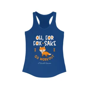 Oh For FOX SAKE Women's Ideal Racerback Tank