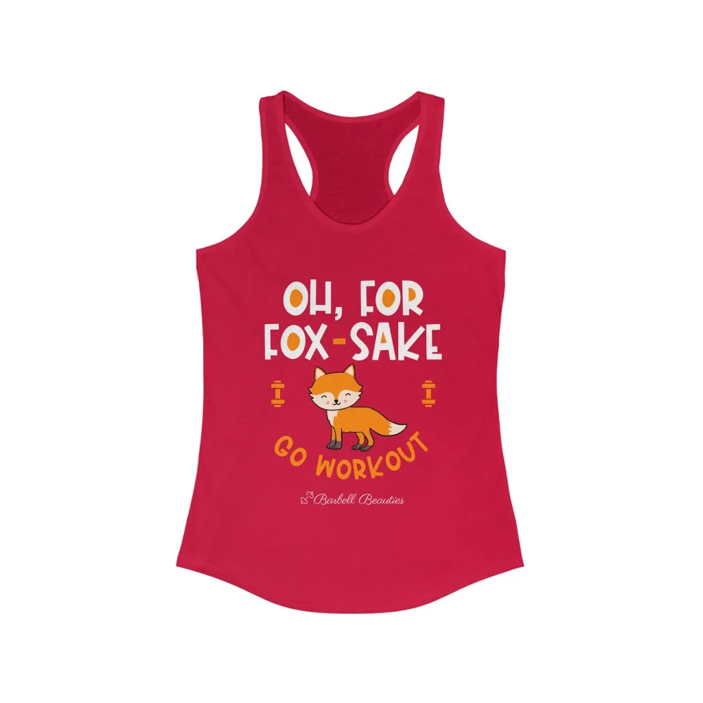 Oh For FOX SAKE Women's Ideal Racerback Tank